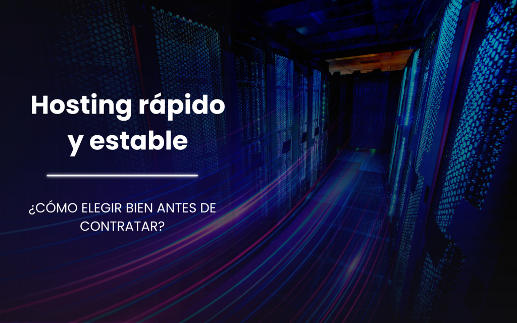 Hosting más estables y rápidos en Chile